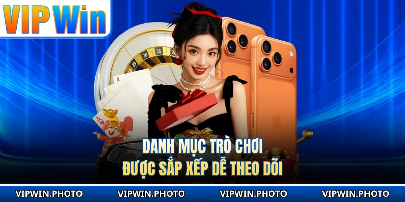 Danh mục trò chơi được sắp xếp dễ theo dõi