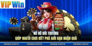 Nổ Hũ Đổi Thưởng Giúp Người Chơi Bứt Phá Giới Hạn Nhận Quà