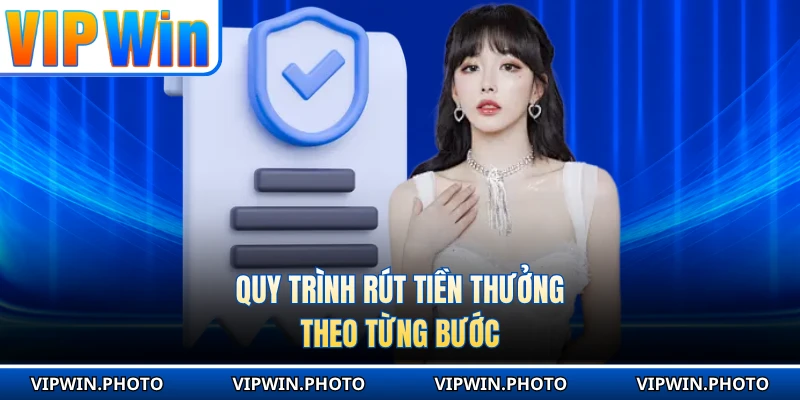 Quy trình rút tiền thưởng theo từng bước
