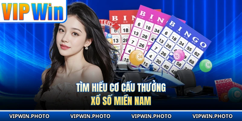 Tìm hiểu cơ cấu thưởng xổ số miền Nam